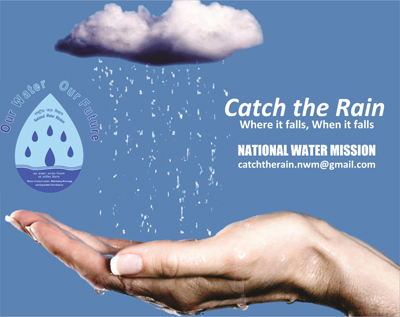 National Water Mission\'s â€˜Catch The Rain Campaignâ€™ to save water